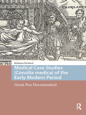 cover image of Medical Case Studies (Consilia medica) of the Early Modern Period